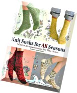 Knit Socks for All Seasons Fabulous, Fun Footwear for Any Time of Year