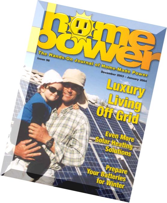 Home Power Magazine – Issue 098 – 2003-12-2004-01