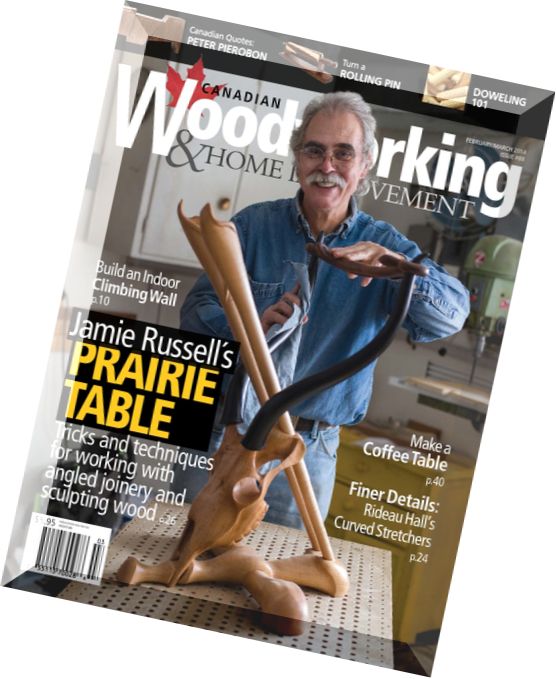 Canadian Woodworking & Home Improvement Issue 88, February-March 2014
