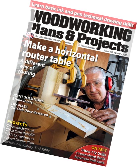 Woodworking Plans & Projects Issue 102, January 2015