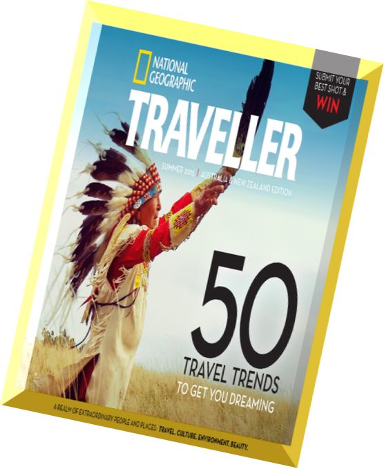 National Geographic Traveller Australia and New Zealand – Summer 2015