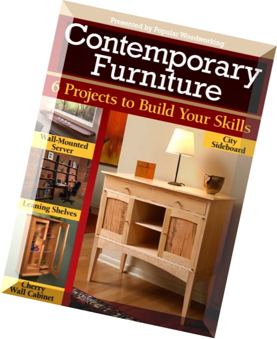 Contemporary Furniture 6 Projetcs to Build Your Skills