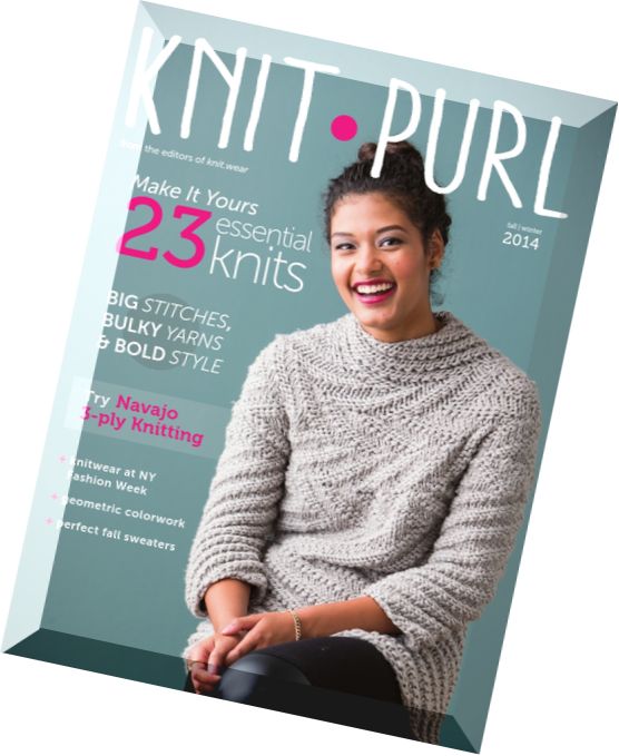 Knit.Purl Fall-Winter 2014 Edition by Lisa Shroyer