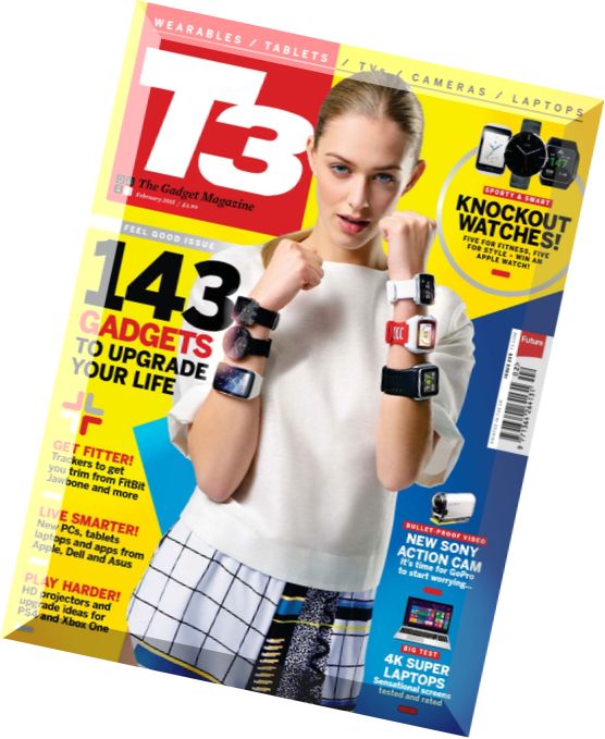 T3 UK Magazine – February 2015