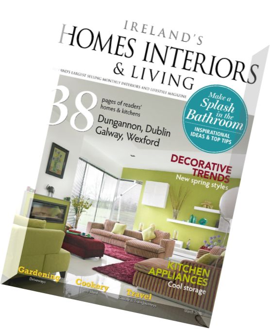 Ireland’s Homes Interiors & Living – March 2015