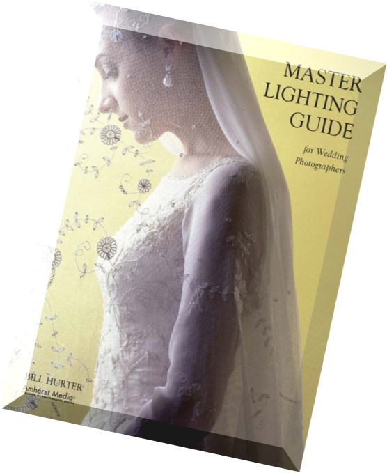 Amherst Media – Master Lighting Guide for Wedding Photographers