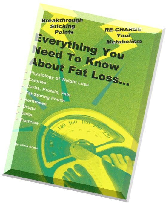 Everything You Need to Know About Fat Loss by Chris Aceto (Repost)