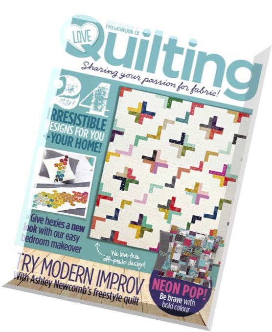 Love Patchwork & Quilting Issue 18, 2015