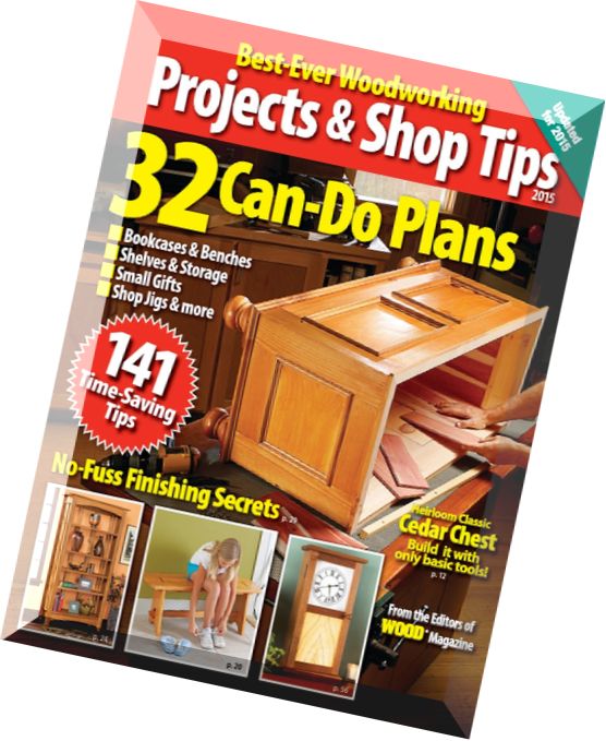 Best-Ever Woodworking Projects & Shop Tips 2015