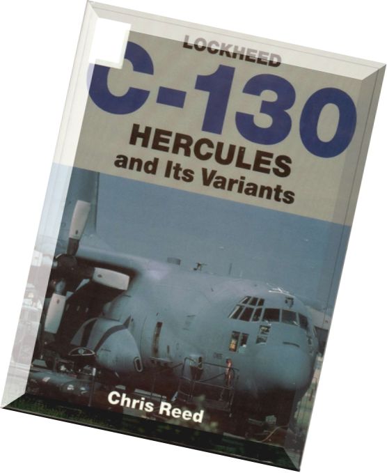 Schiffer Aviation History Lockheed C-130 Hercules and its Variants