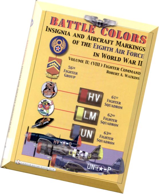 Schiffer Aviation History Battle Colors – 8th AF in WW II (2) Fighter Command