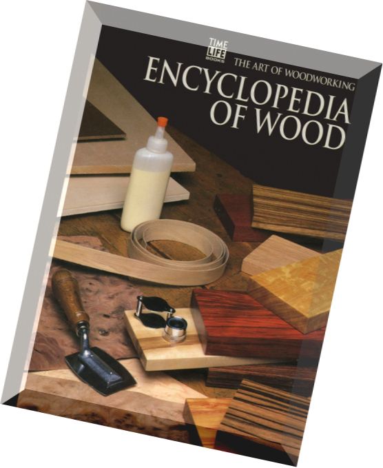 The Art of Woodworking – Encyclopedia Of Wood