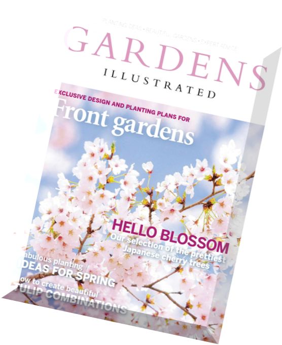 Gardens Illustrated Magazine – April 2015