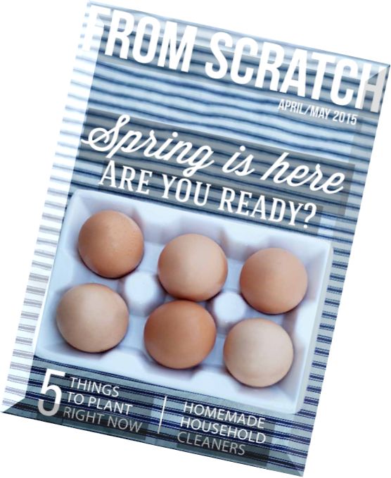 From Scratch Magazine – April-May 2015