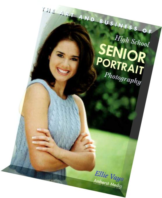 Amherst Media – The Art and Business of High School Senior Portrait Photography