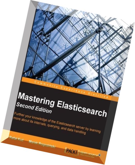 Mastering Elasticsearch, Second Edition