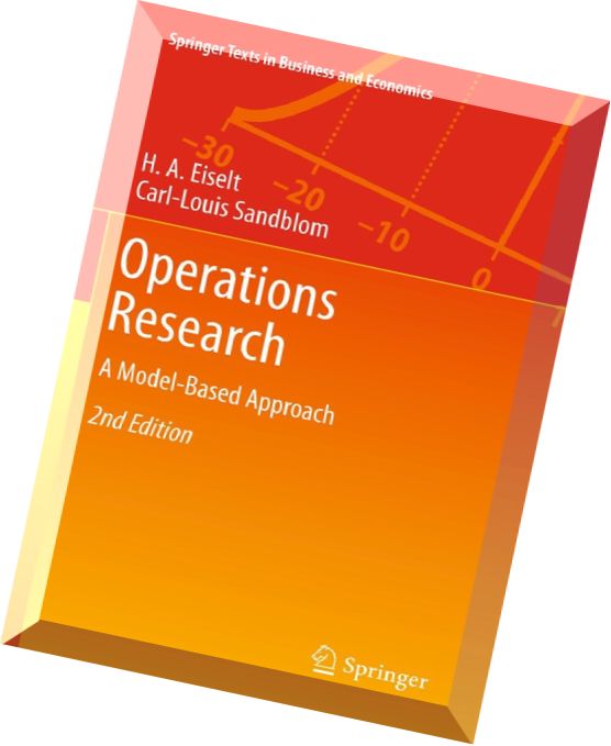 Operations Research A Model-Based Approach, 2nd edition