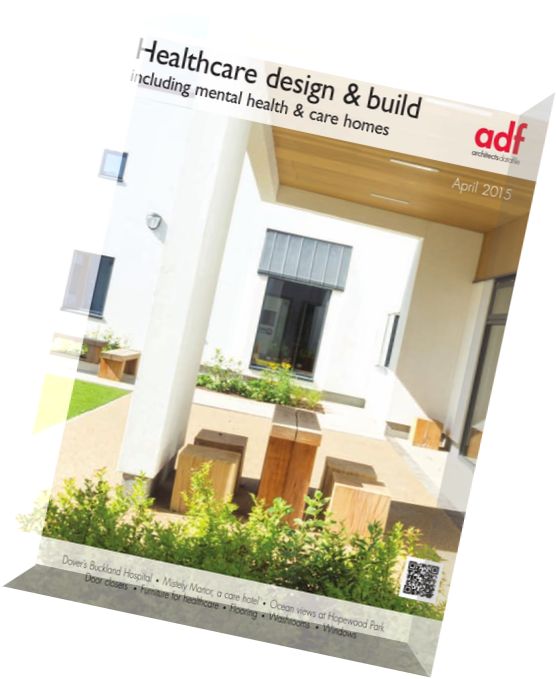 Architects Datafile (ADF) – Healthcare design & build Supplement – April 2015