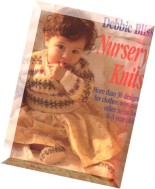 Nursery Knits More Than 30 Designs for Clothes, Toys and Other Items for 0-3 Year Olds