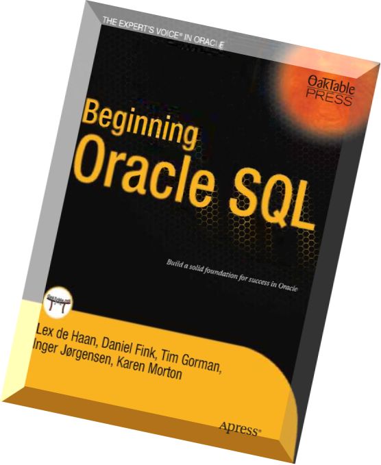 Beginning Oracle SQL (Expert’s Voice in Oracle)