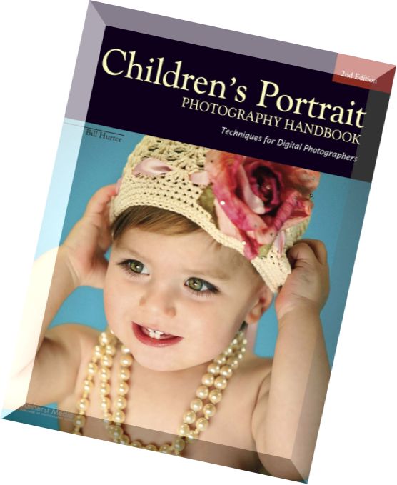 Amherst Media – Children’s Portrait Photography Handbook Techniques for Digital Photographers