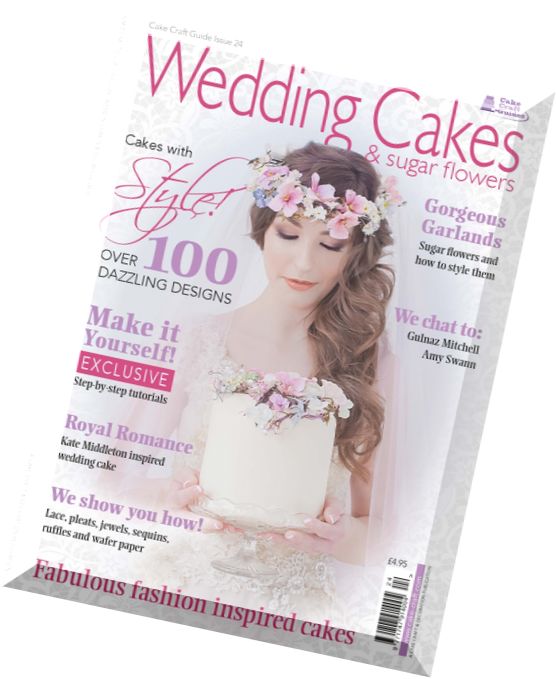 Cake Craft Guide – Issue 24 – Wedding Cakes & Sugar Flowers