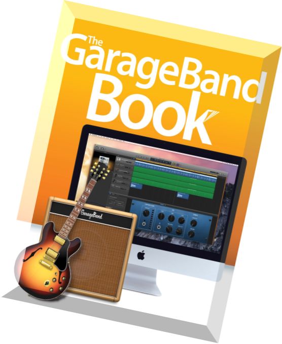 The GarageBand Book, 1st Edition