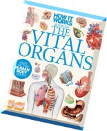 How It Works – The Vital Organs, 1st Edition