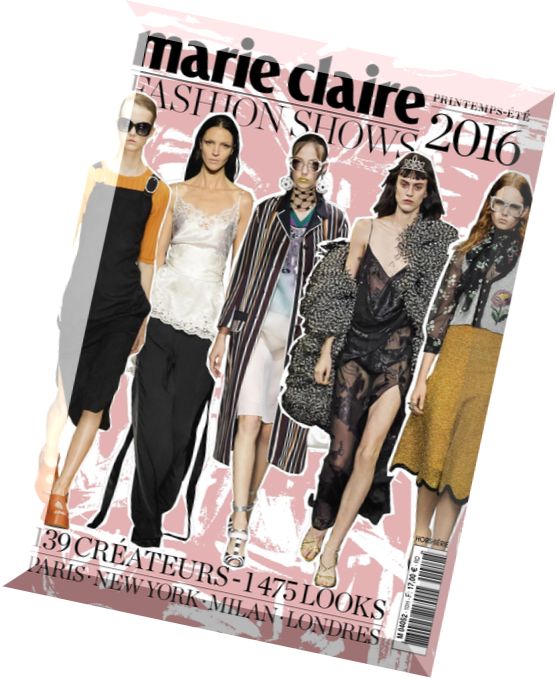 Marie Claire Fashion Shows – Printemps-Ete 2016