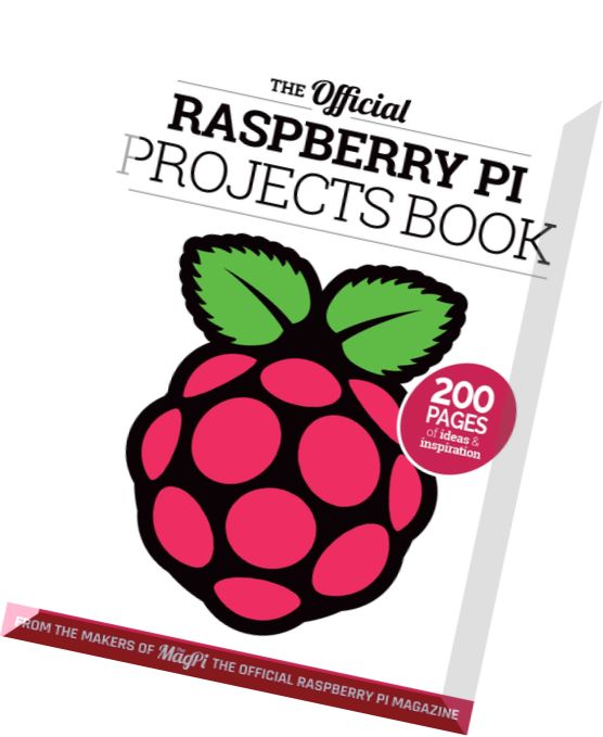 The Official Raspberry Pi Projects Book – V.1, 2015