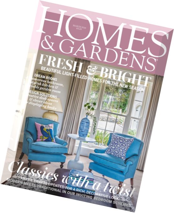 Homes & Gardens – March 2016
