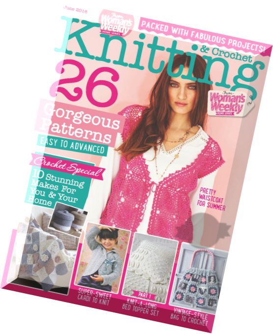 Knitting & Crochet from Woman’s Weekly – June 2016