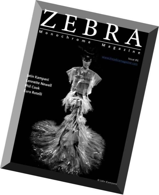 Zebra Monochrome Magazine – Issue 6, 2016