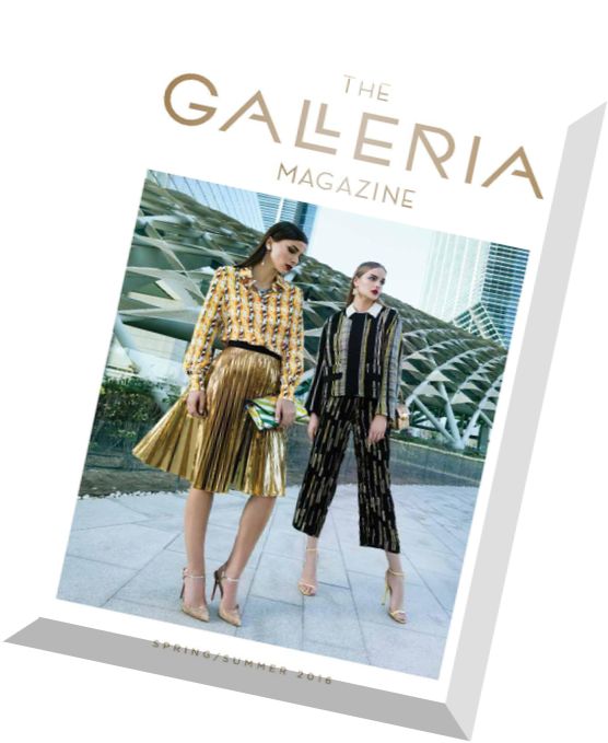 The Galleria Magazine – Spring-Summer 2016