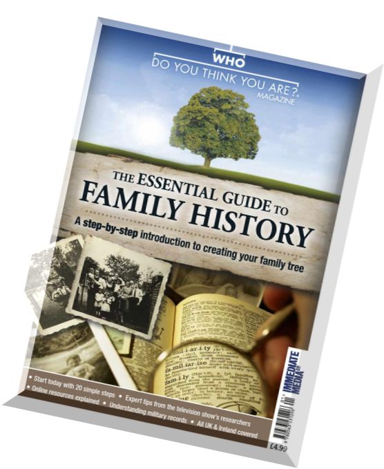 Who Do You Think You Area – The Essential Guide to Family History