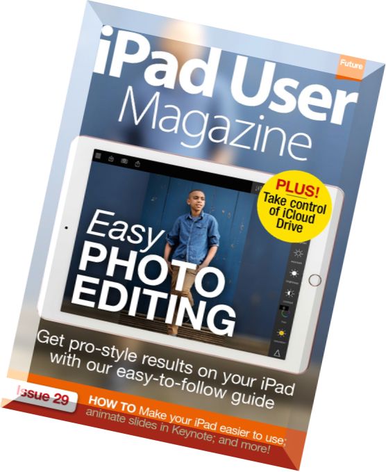 iPad User Magazine – Issue 29, 2016