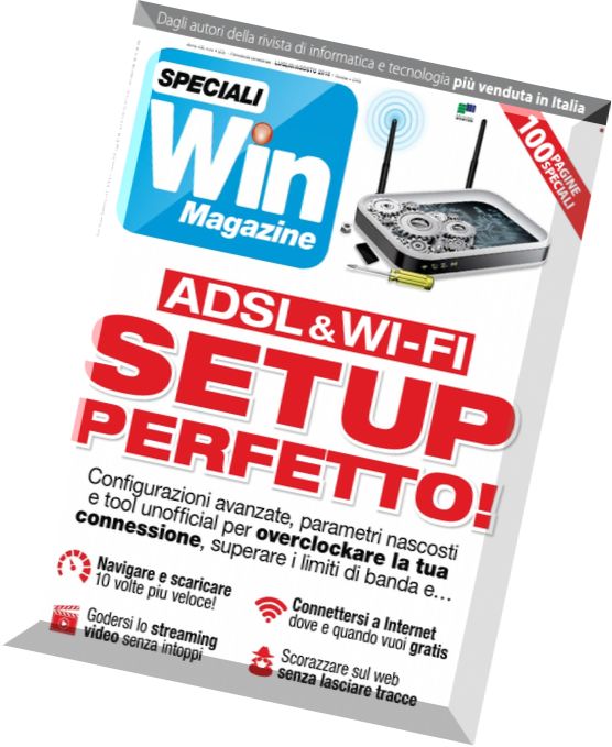 Win Magazine Speciali – ADSL WI-FI Setup Perfetto – Luglio-Agosto 2016