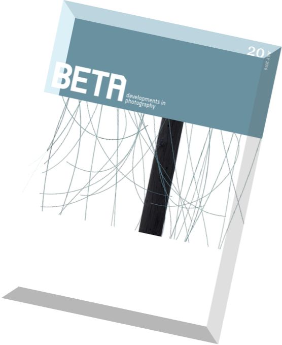 BETA Developments in Photography – Issue 20, 2016