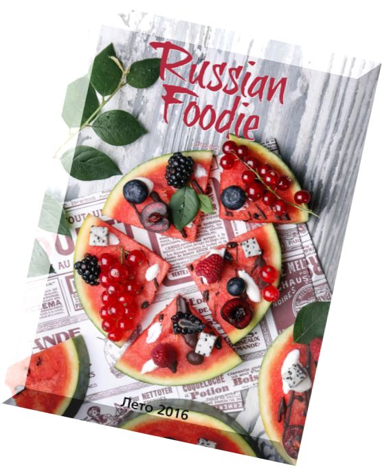 Russian Foodie – Summer 2016