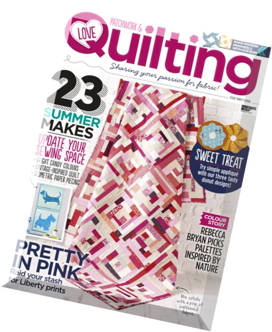 Love Patchwork & Quilting – Issue 37, 2016
