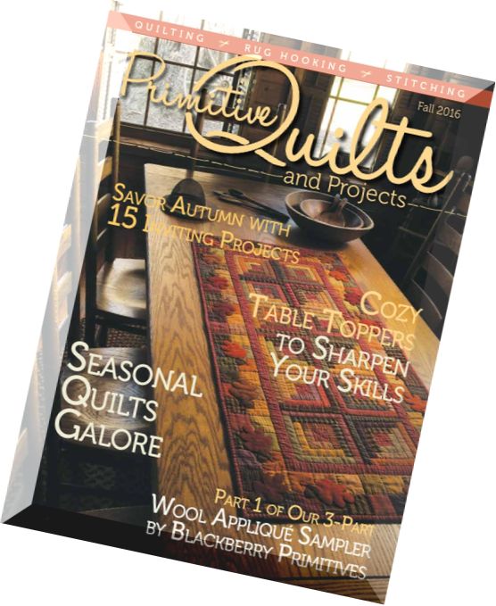 Primitive Quilts and Projects Magazine – Fall 2016