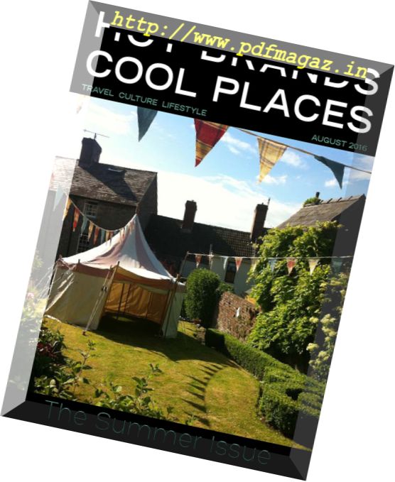 Hot Brands Cool Places – The Summer Issue 2016