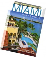 Florida Design’s Miami Home & Decor – Volume 12 Issue 2 2016