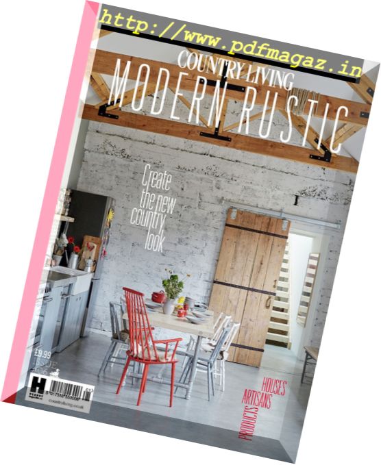 Country Living – Modern Rustic – Issue 6, 2016