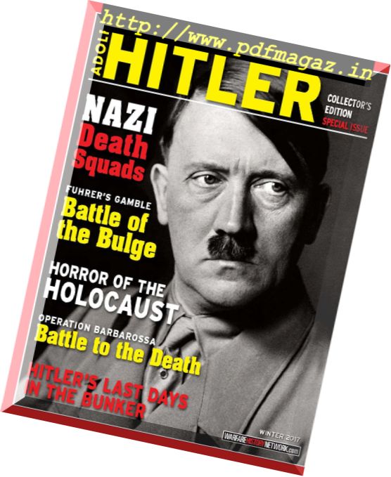 WWII History – Adolf Hitler (Collector’s Edition Special Issue – Winter 2017)