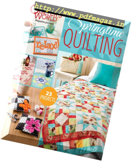 Quilter’s World – Springtime Quilting – May 2017
