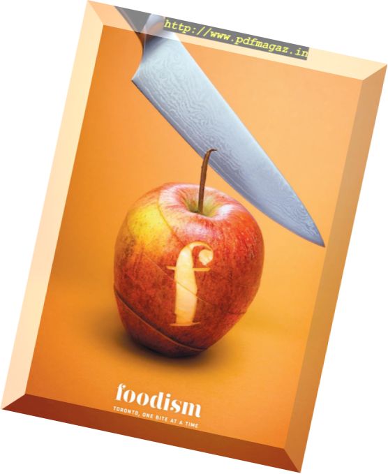 Foodism Toronto – Issue 3, 2017