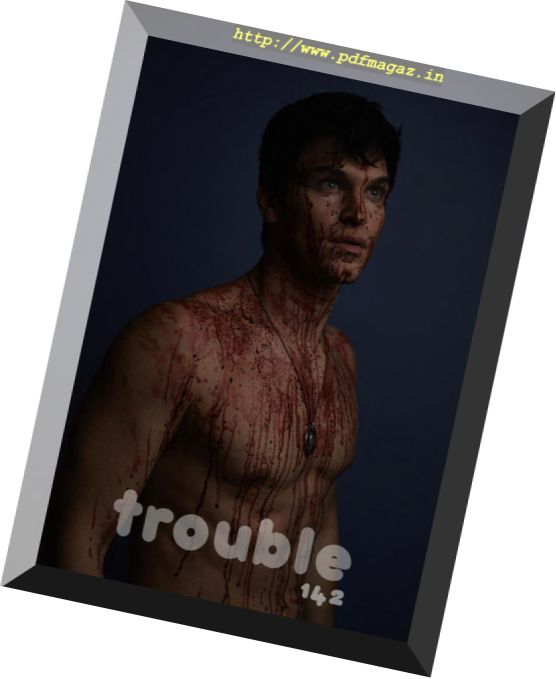 Trouble – February 2017