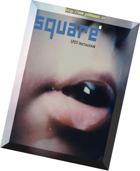 Square Magazine – Special Issue 7, 2017