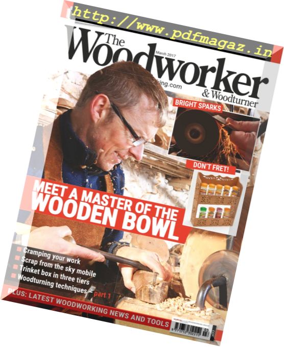 The Woodworker – March 2017